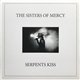 The Sisters Of Mercy - Serpents Kiss